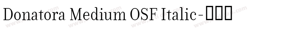 Donatora Medium OSF Italic字体转换